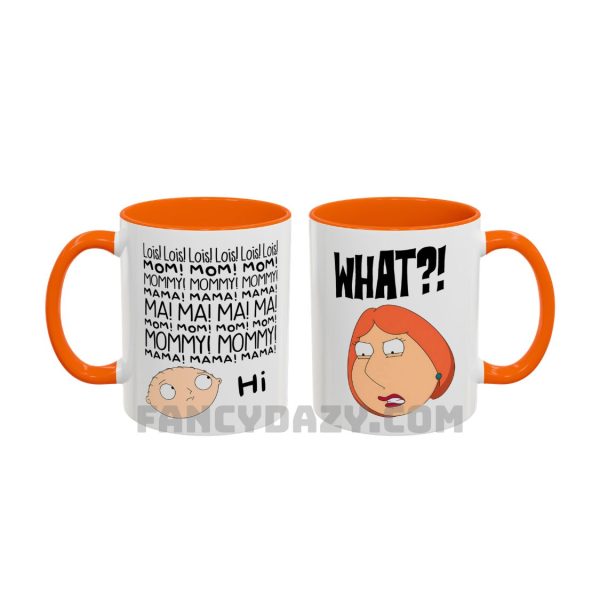 Family Guy Stewie And Lois Mom, Mom, Mommy Mug Family Guy Stewie And Lois Mom, Mom, Mommy Mug