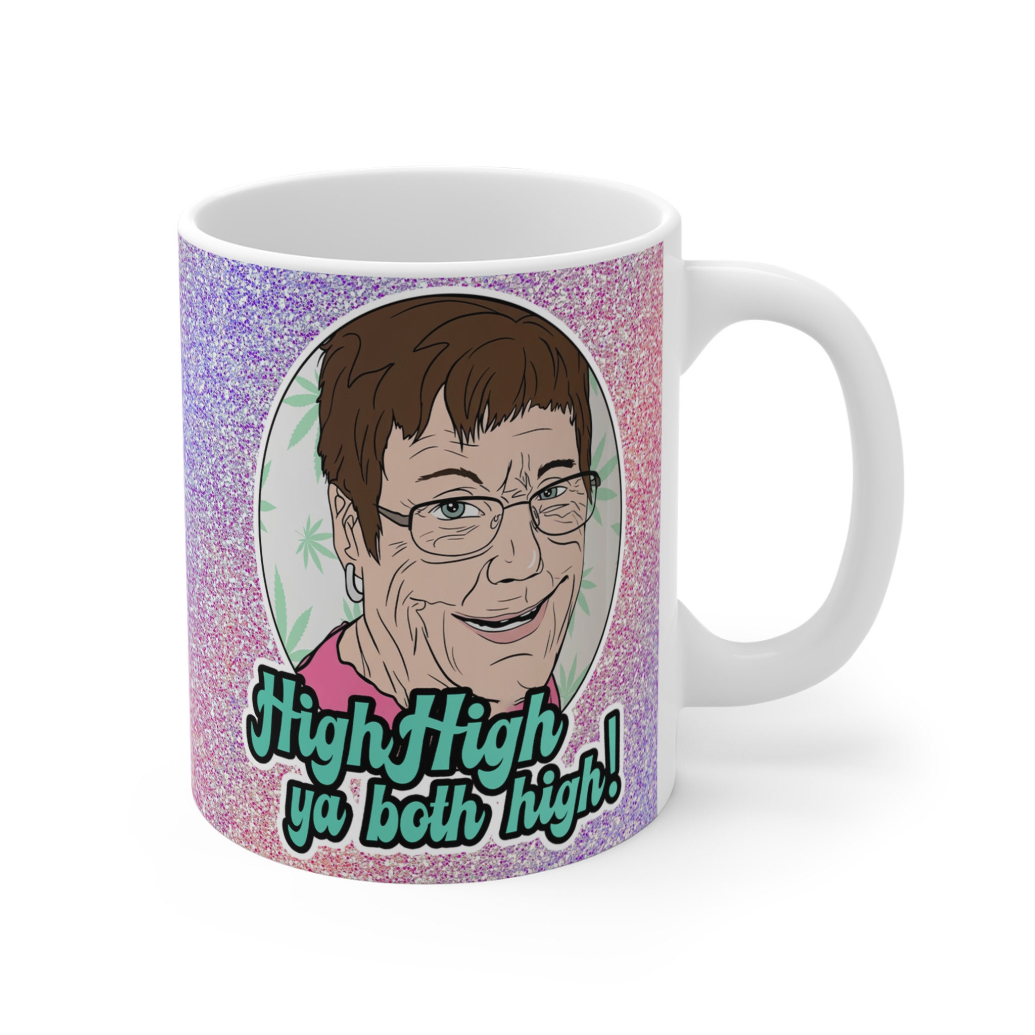 Teen Mom Barbara Evans, High High Ya Both High Mug Teen Mom Barbara Evans, High High Ya Both High Mug