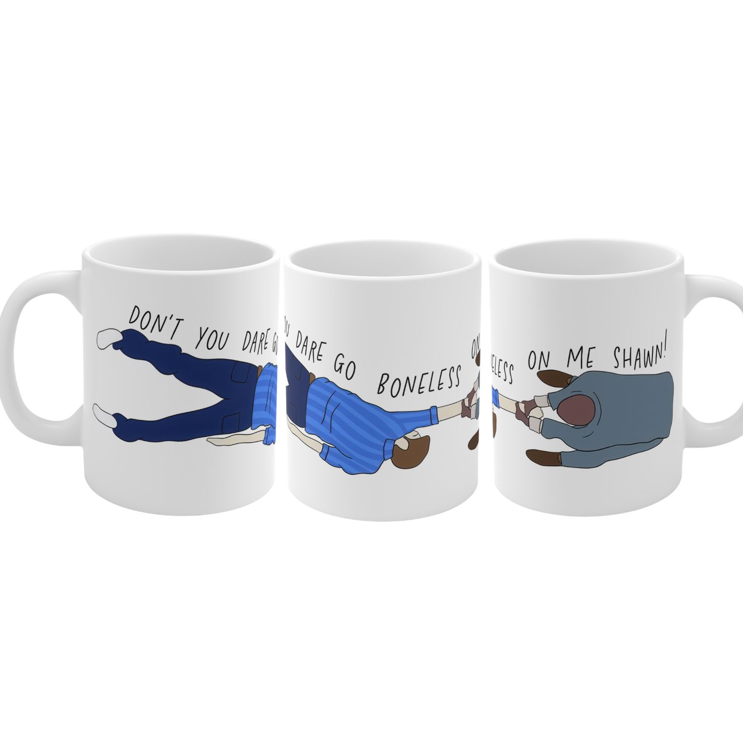 Don’t You Dare Go Boneless On Me Shawn Mug, Psych Tv Show Mug Don’t You Dare Go Boneless On Me Shawn Mug, Psych Tv Show Mug
