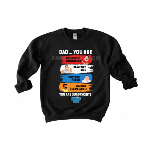 Family Guy Dad You Are Shirt