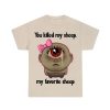 You Killed My Favorite Sheep Shirt