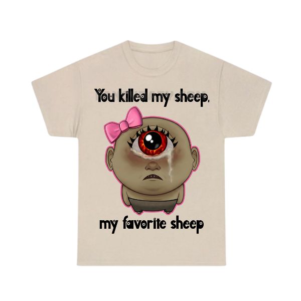 You Killed My Favorite Sheep Shirt
