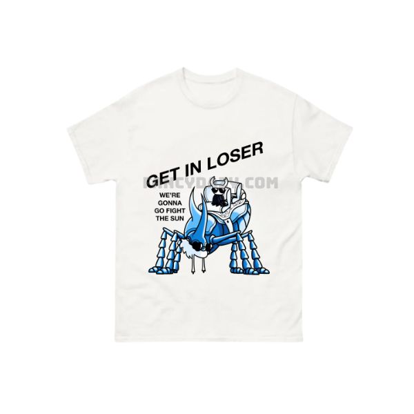 Get In Closer We Are Gonna Fight The Sun Shirt