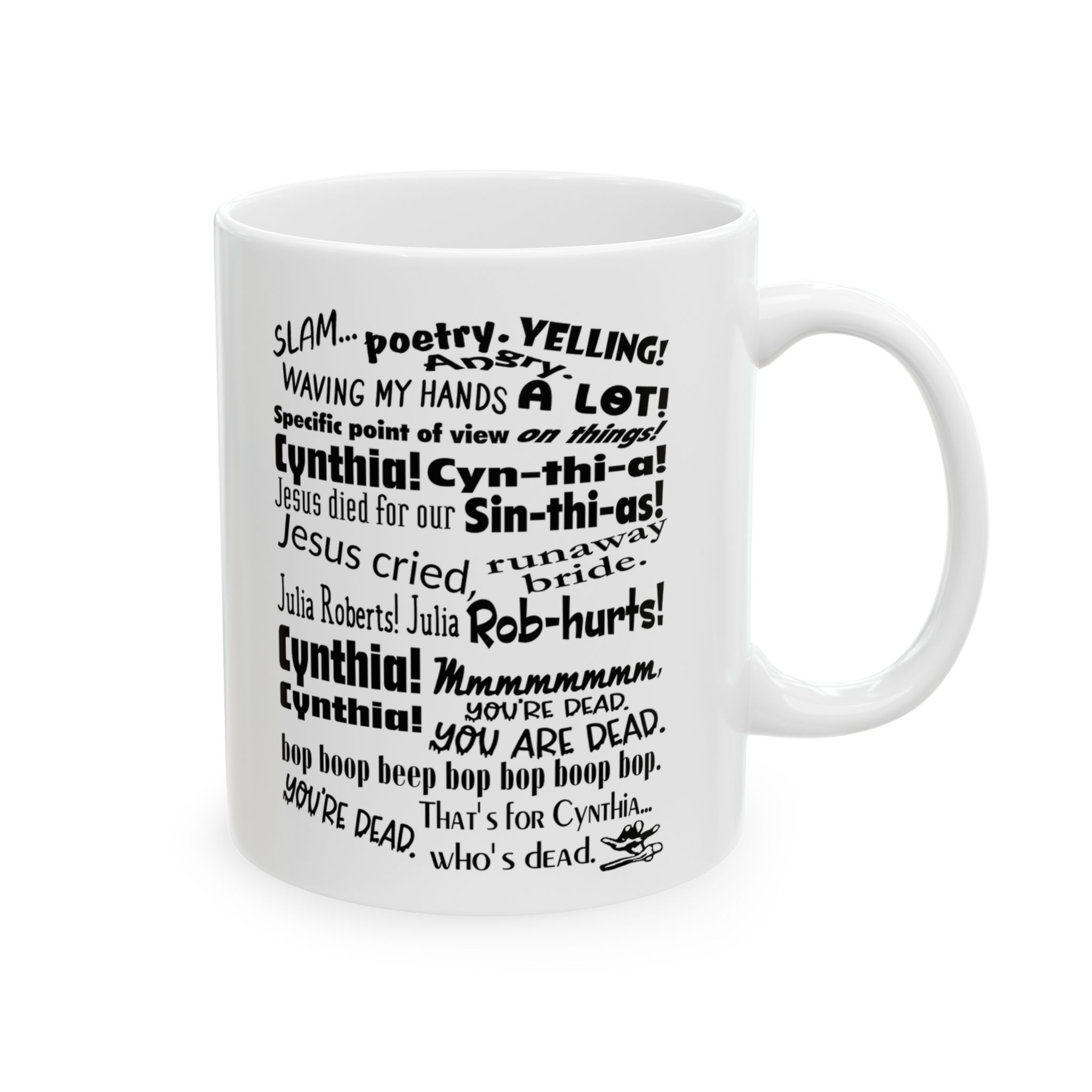 Cynthia Slam Poetry Schmidt Quote Mug Cynthia Slam Poetry Schmidt Quote Mug