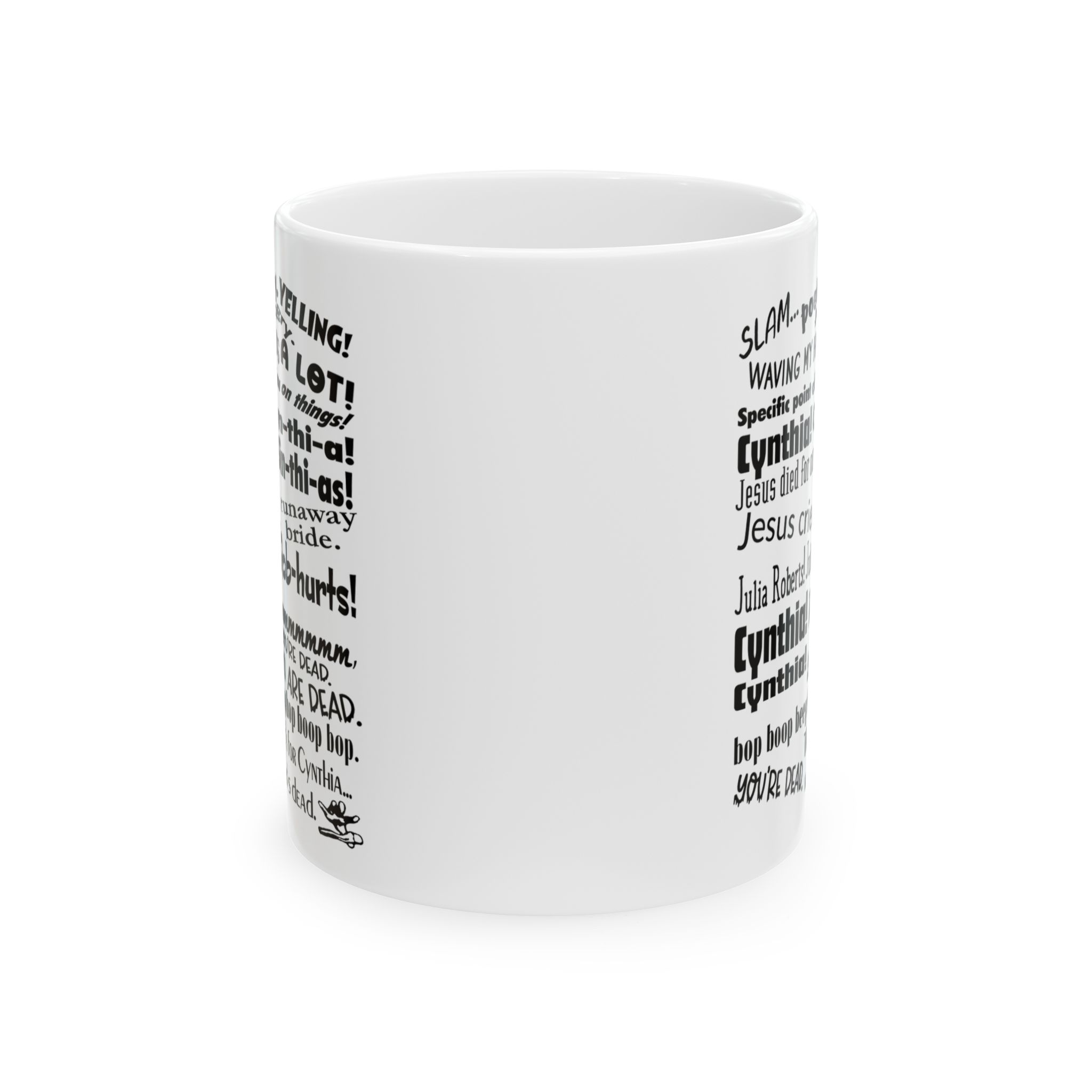 Cynthia Slam Poetry Schmidt Quote Mug Cynthia Slam Poetry Schmidt Quote Mug
