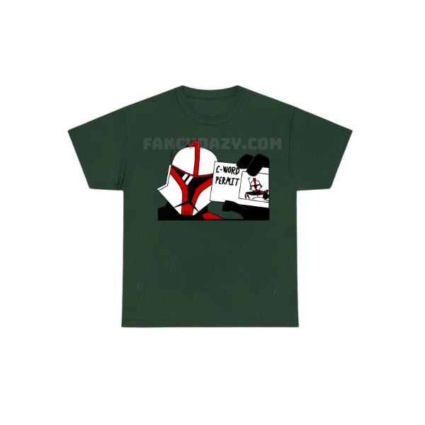 The Trooper C-Word Permit Star War Shirt