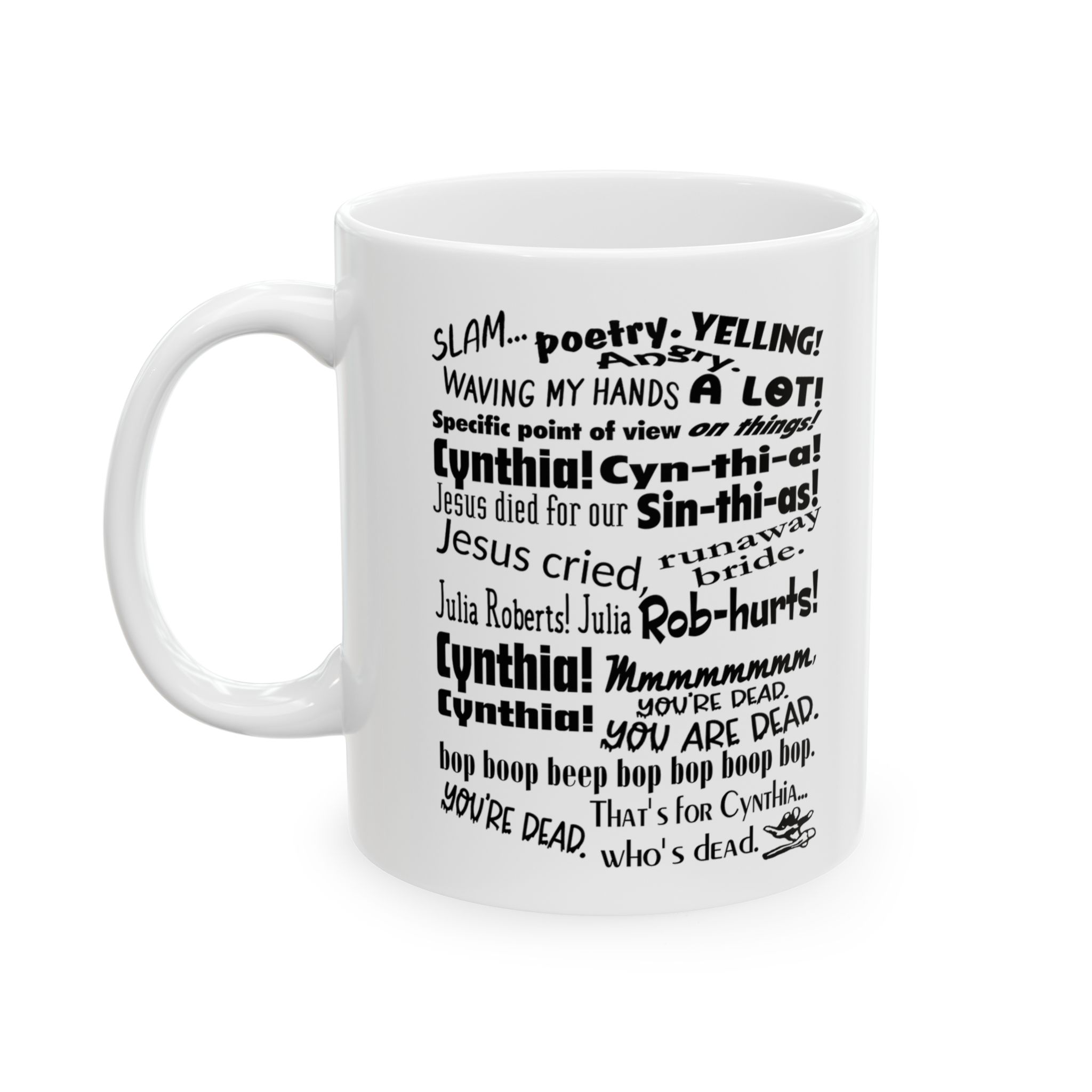 Cynthia Slam Poetry Schmidt Quote Mug Cynthia Slam Poetry Schmidt Quote Mug