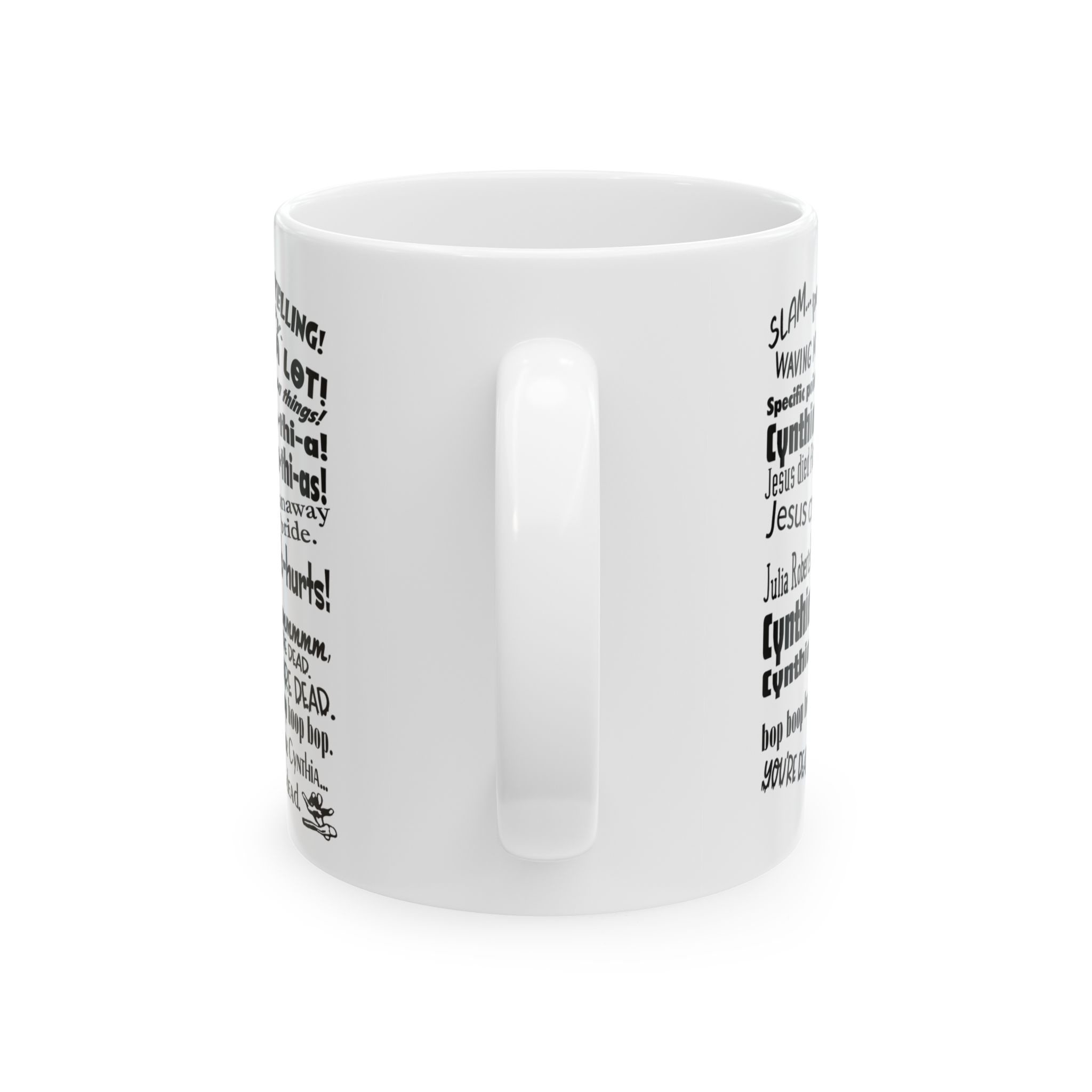Cynthia Slam Poetry Schmidt Quote Mug Cynthia Slam Poetry Schmidt Quote Mug