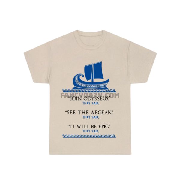 EPIC The Musical Join Odysseus Shirt