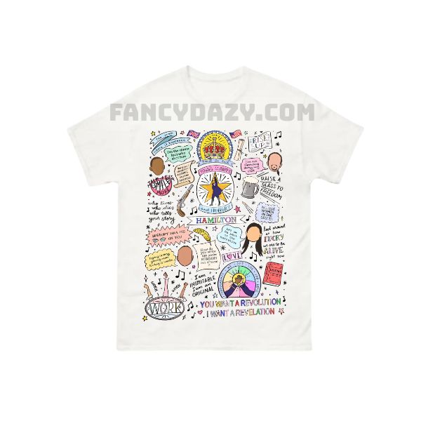 Hamilton Broadway Musical Lyric 2 Quotes Shirt