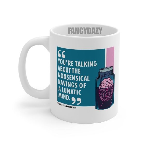 Young Frankenstein 1974 Movie Funny Quote Mug Young Frankenstein 1974 Movie Funny Quote Mug