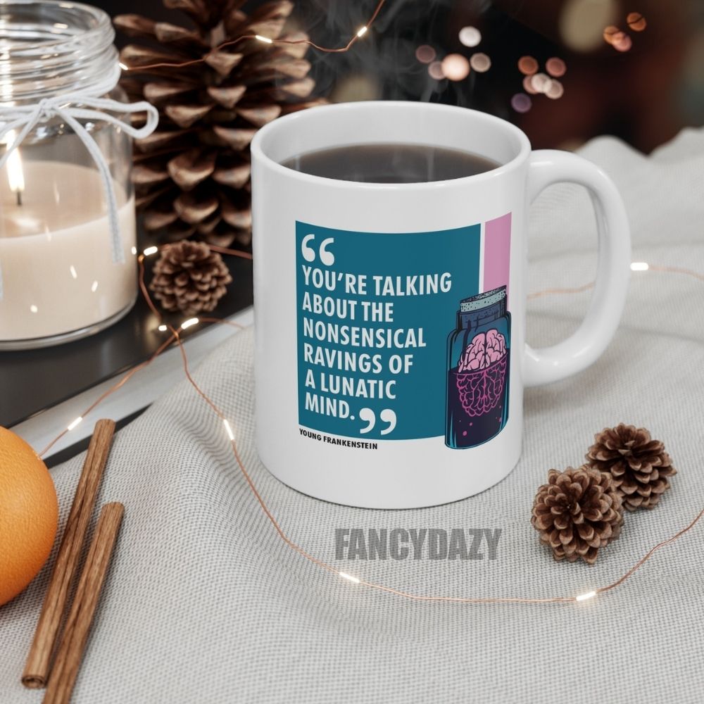 Young Frankenstein 1974 Movie Funny Quote Mug Young Frankenstein 1974 Movie Funny Quote Mug
