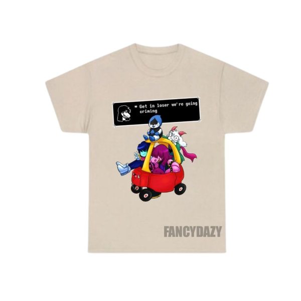 Deltarune Get In Loser Meme Shirt Deltarune Get In Loser Meme Shirt