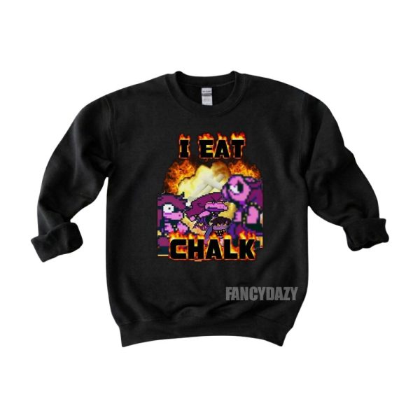 Deltarune Funny Meme I Eat Chalk Shirt