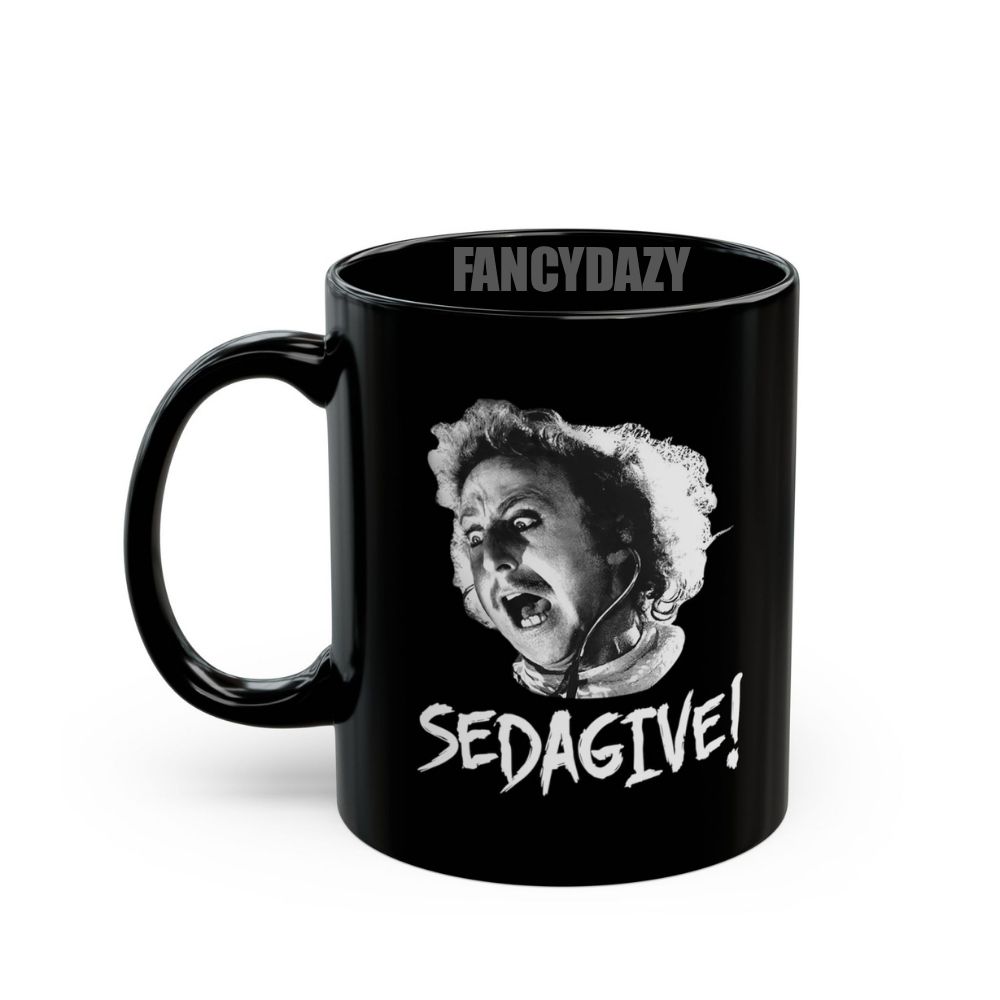 Young Frankenstein Sedagive Mug Young Frankenstein Sedagive Mug
