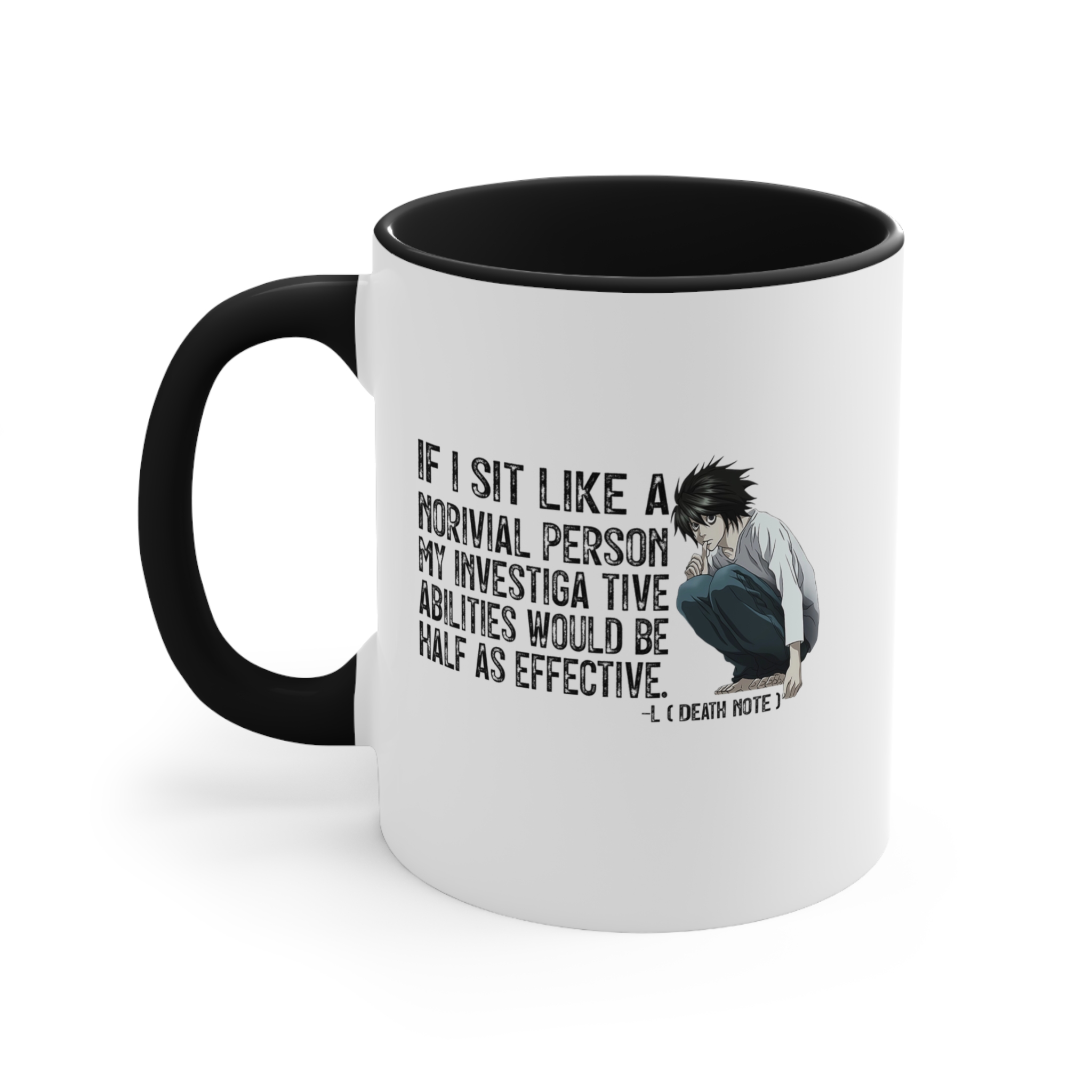 Death Note L SIT Quote Printed Mug Death Note L SIT Quote Printed Mug