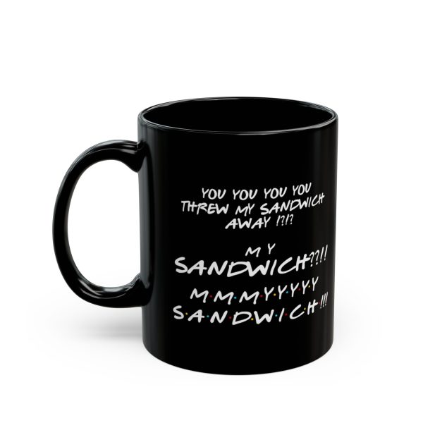 Friends Movie My Sandwich Mug