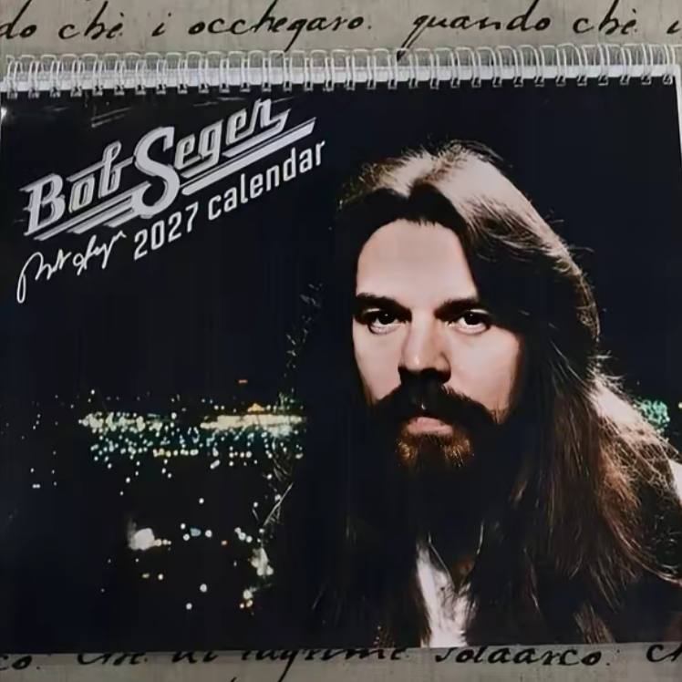 Bob Seger 2027 Calendar Bob Seger 2027 Calendar