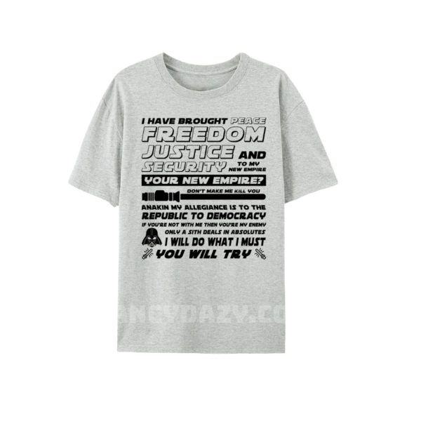 Star War I Have Brought Peace Ver 3 Shirt