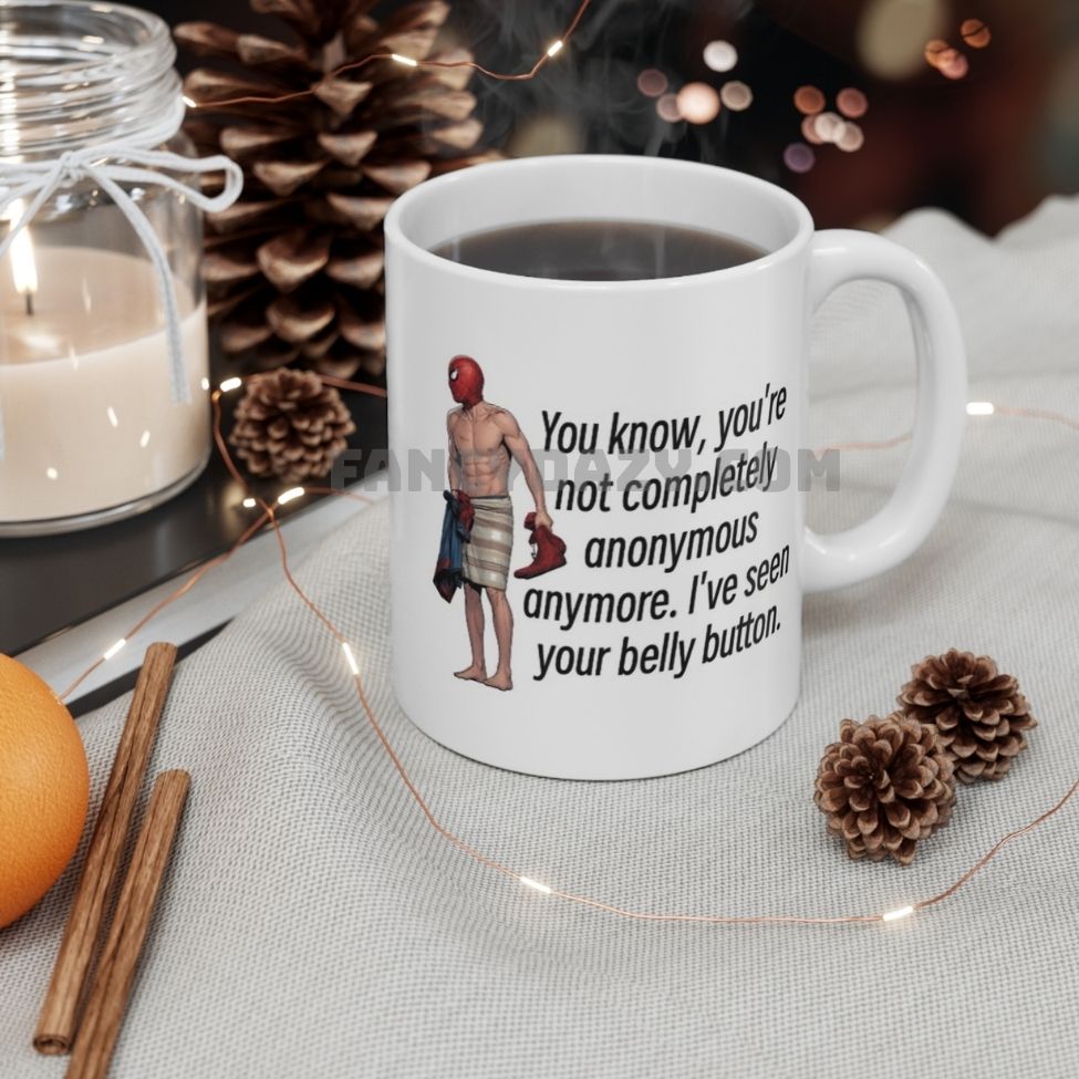 You know, you’re Spiderman mug You know, you’re Spiderman mug